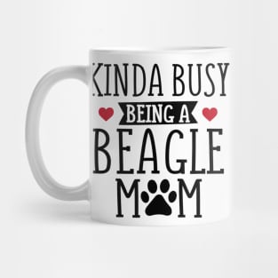 Kinda Busy Being A Beagle Mom Mug